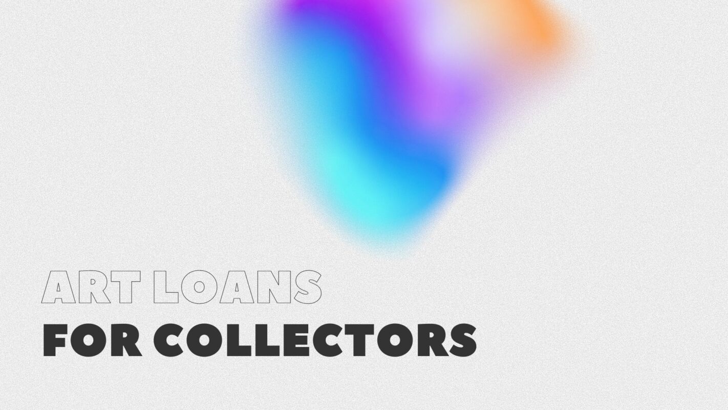Art Loans For Collectors