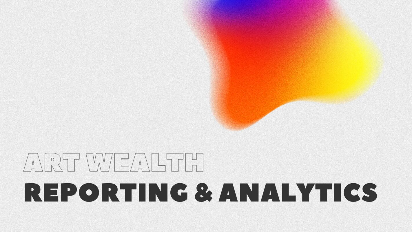 Art Wealth Reporting And Analytics