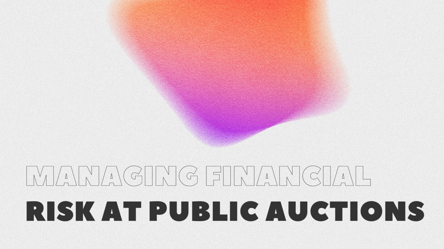 Managing Financial Risk At Public Auctions