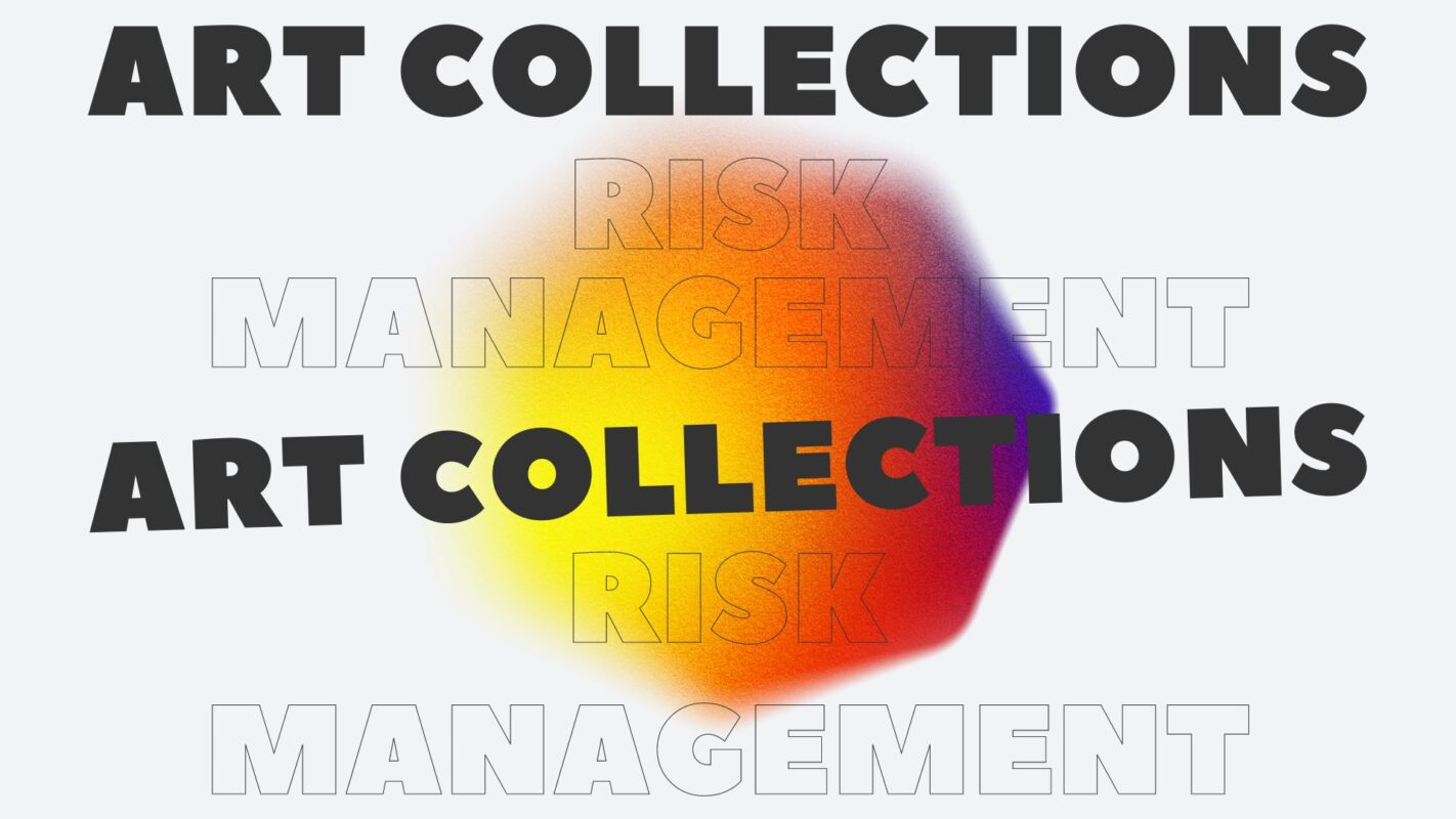 Art Collections Risk Management