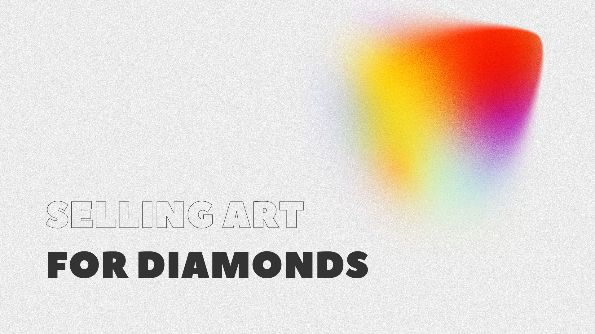 Selling art for diamonds