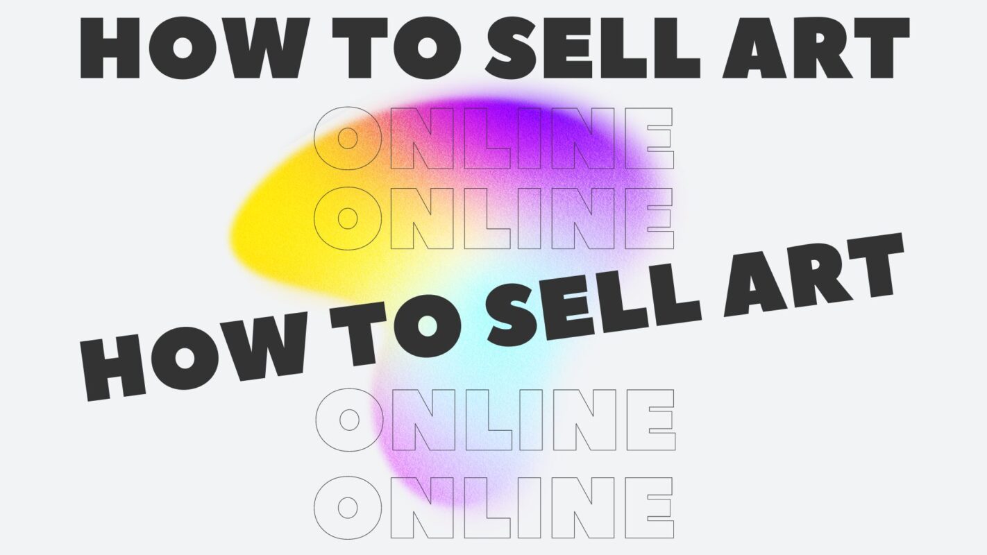 How To Sell Art Online