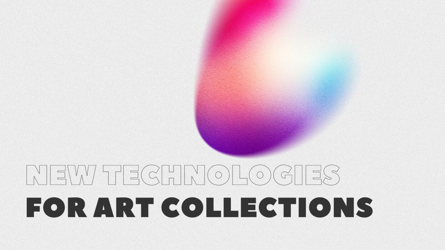 Technologies For Family Art Collections